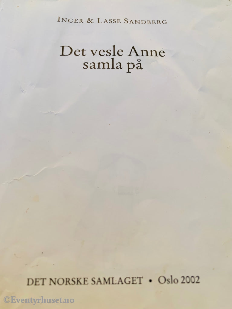 Inger & Lasse Sandberg. Det Vesle Anne Samla På. Fortelling