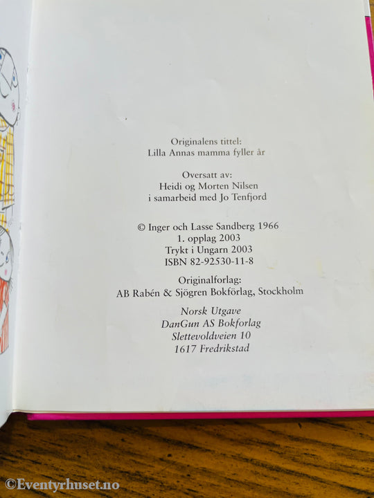 Inger & Lasse Sandberg. Mamma har fødselsdag, sa Lille Anna. Bok.