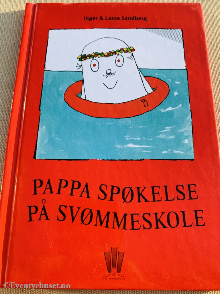 Inger & Lasse Sandberg. Pappa Spøkelse På Svømmeskole. Fortelling