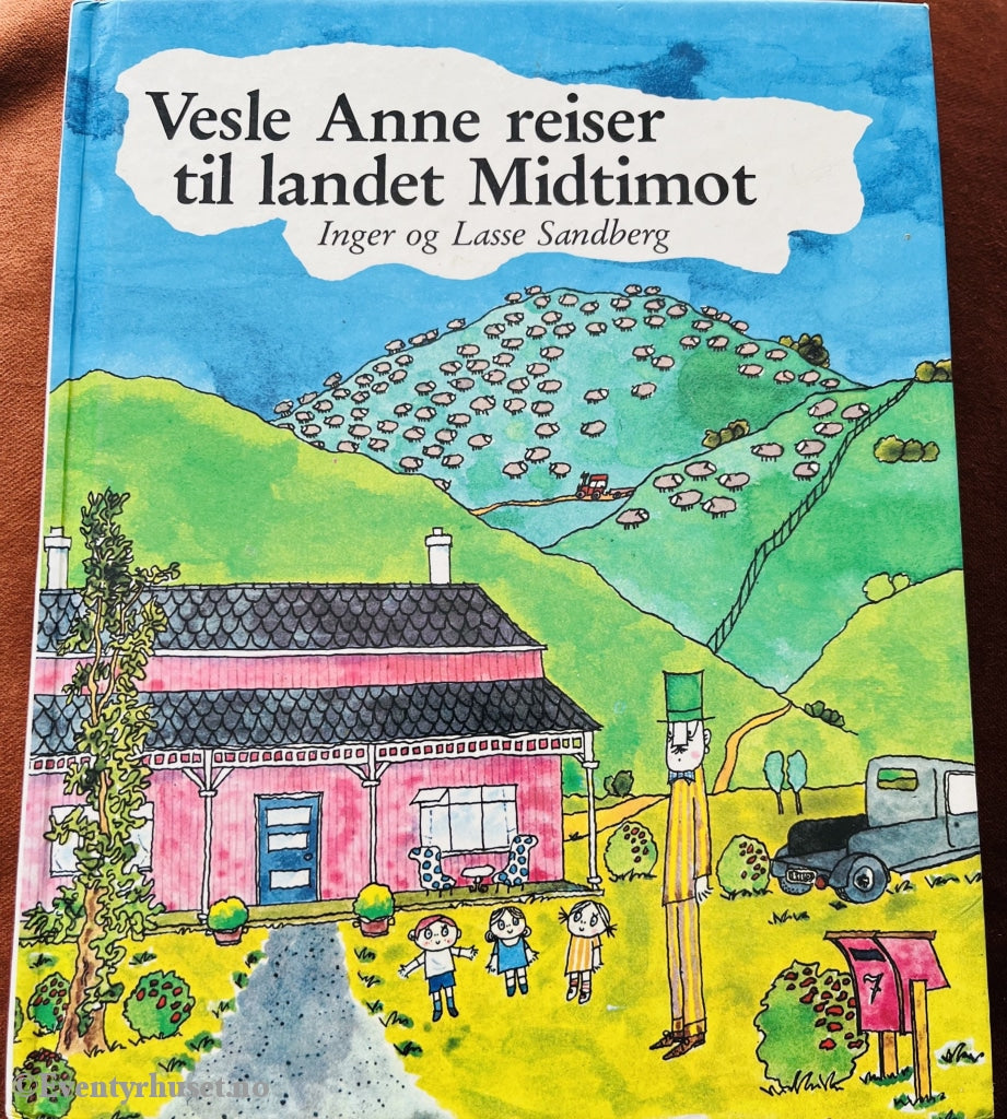 Inger & Lasse Sandberg. Vesle Anne Reiser Til Landet Midtimot. Fortelling