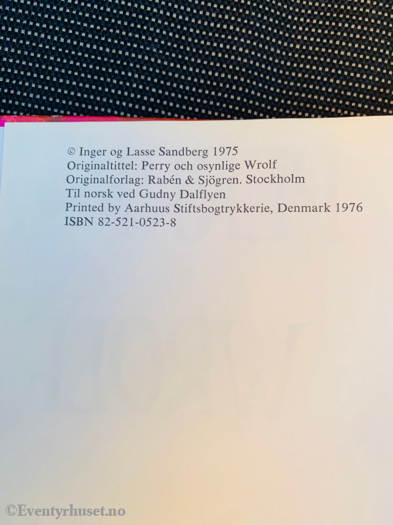 Inger Og Lasse Sandberg. 1976. Perry Usynlige Wrolf. Fortelling