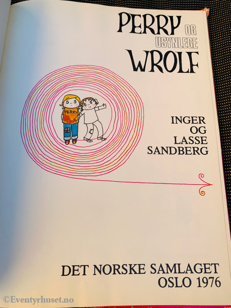 Inger Og Lasse Sandberg. 1976. Perry Usynlige Wrolf. Fortelling
