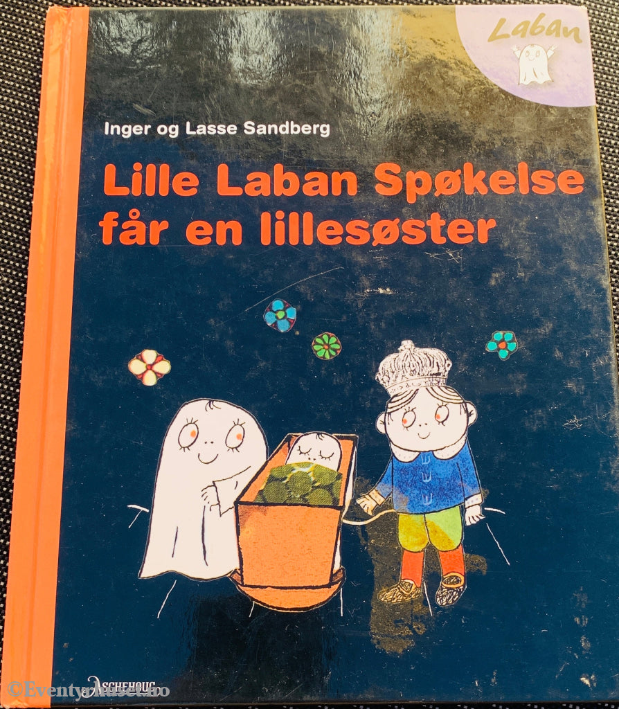 Inger og Lasse Sandberg: Lille Laban Spøkelse får en lillesøster. Barnebok.