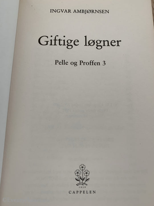 Ingvar Asbjørnsen. Pelle Og Proffen 3. Giftige Løgner. 1989/2005. Fortelling