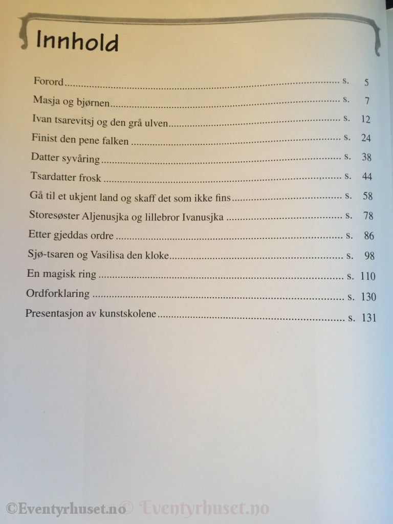 Ivan Tsarevitsj Og Den Grå Ulven Andre Russiske Folkeeventyr. 1997. Eventyrbok