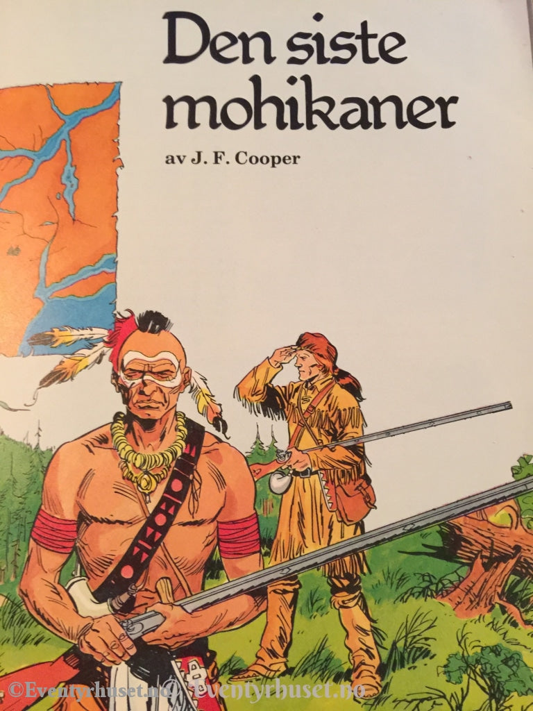J. F. Cooper. 1984. Den Siste Mohikaner. Eventyrbok