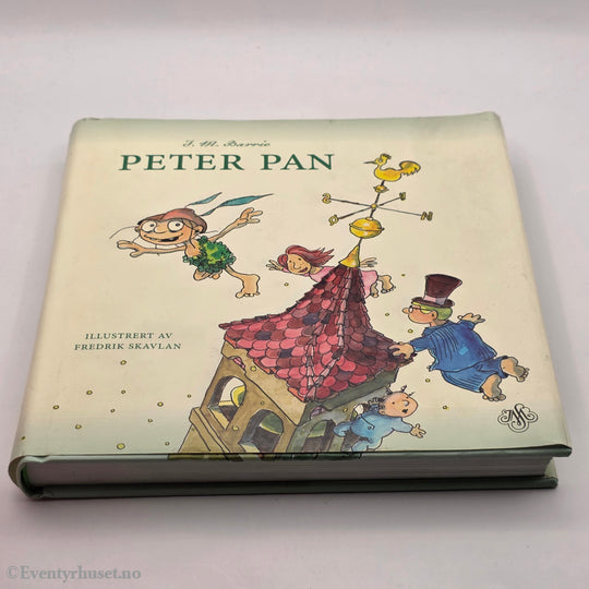 J.M. Barrie (Ill: Fredrik Skavlan), 2007, Peter Pan. Bok.