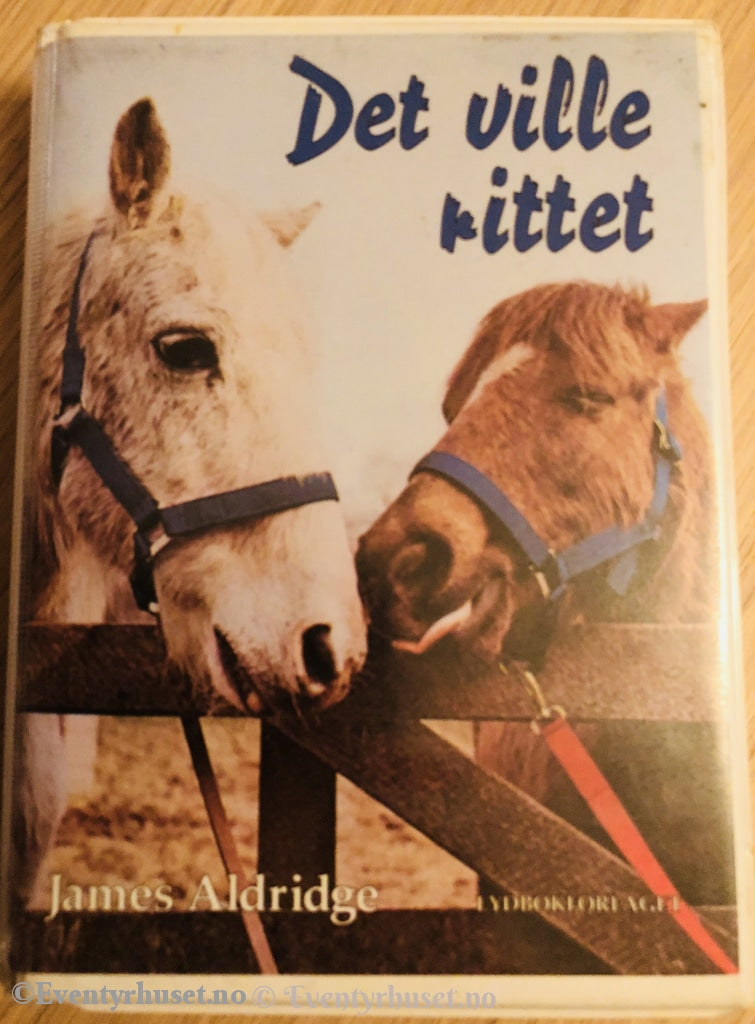 James Aldridge. 1991. Det Ville Rittet. Kassettbok. Kassettbok