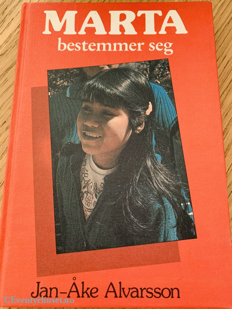 Jan-Åke Alvarssson. 1983. Marta Bestemmer Seg. Fortelling