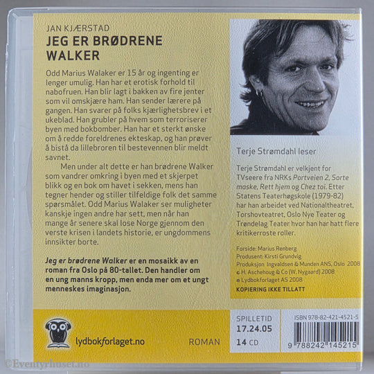 Jan Kjærstad 2008 Jeg er brødrene Walker. Lydbok på CD.