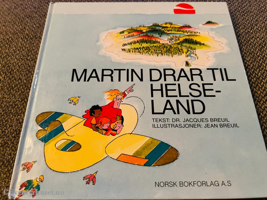 Jaques & Jeaun Breuil. 1994. Martin Drar Til Helse-Land. Fortelling