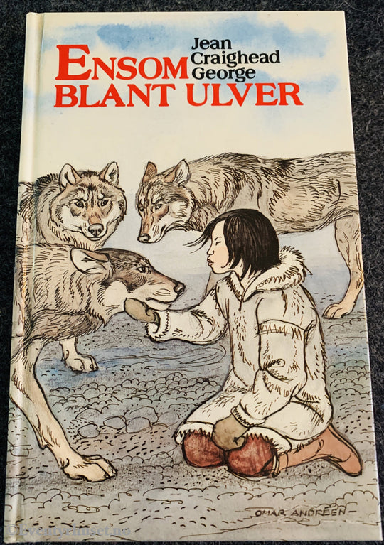 Jean Graighead George. 1974/88. Ensom Blant Ulver. Fortelling