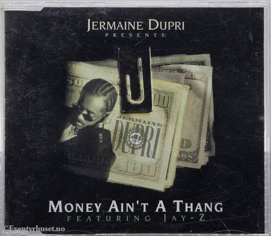Jermaine Dupri ft. Jay-Z (1998) "Money Ain't A Thang". CD-singel.