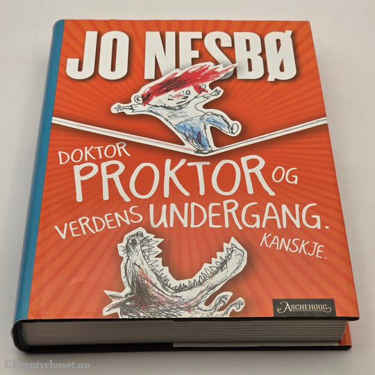 Jo Nesbø. 2010. Doktor Proktor og verdens undergang. Kanskje. Bok.