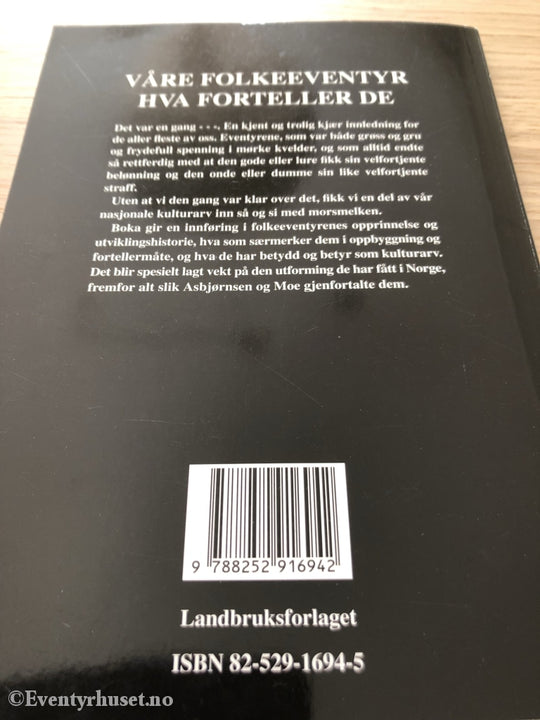 Jo Ørjasæther. 1994. Våre Folkeeventyr - Hva Forteller De. Faktabok