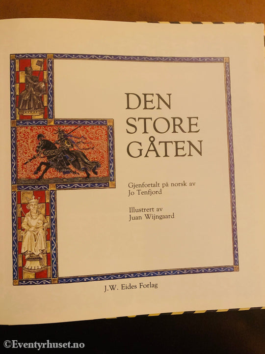 Jo Tenfjord Og Juean Wijngaard. 1985/89. Den Store Gåten. Steppe Eventyr. Eventyrbok