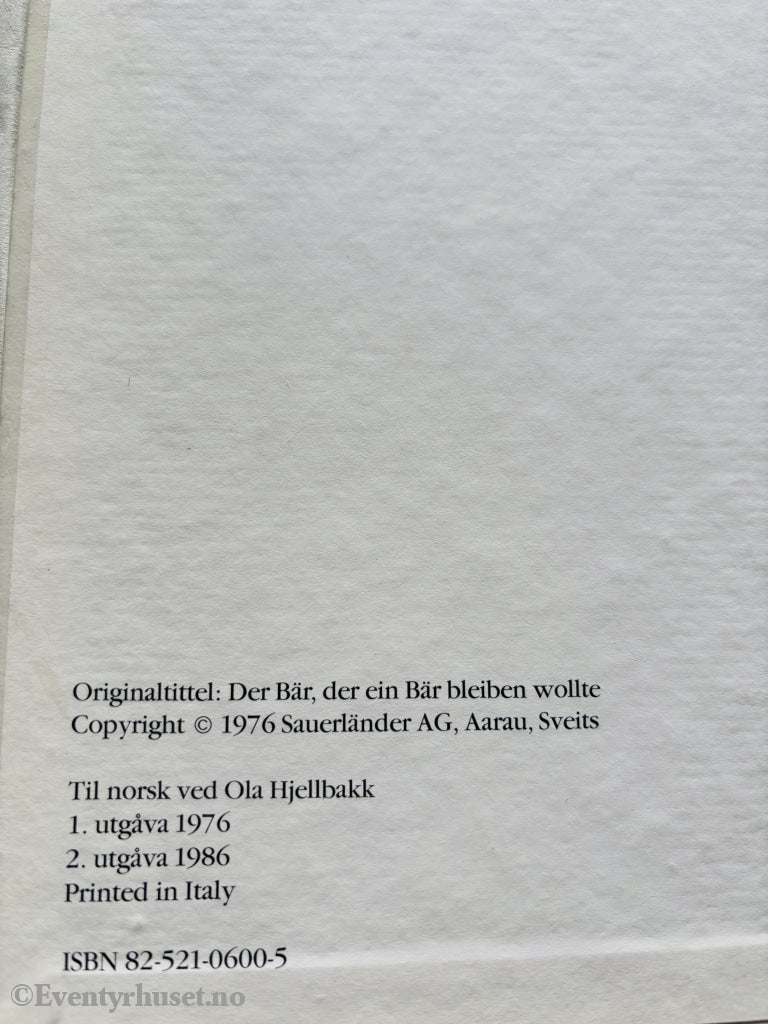 Jörg Müller og Jörg Steiner. Bjørnen som ville være bjørn. 1976. Barnebok.