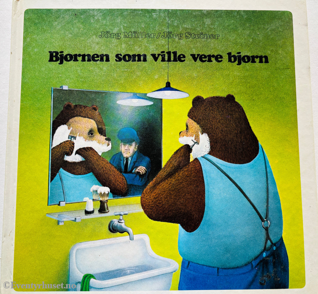 Jörg Müller og Jörg Steiner. Bjørnen som ville være bjørn. 1976. Barnebok.