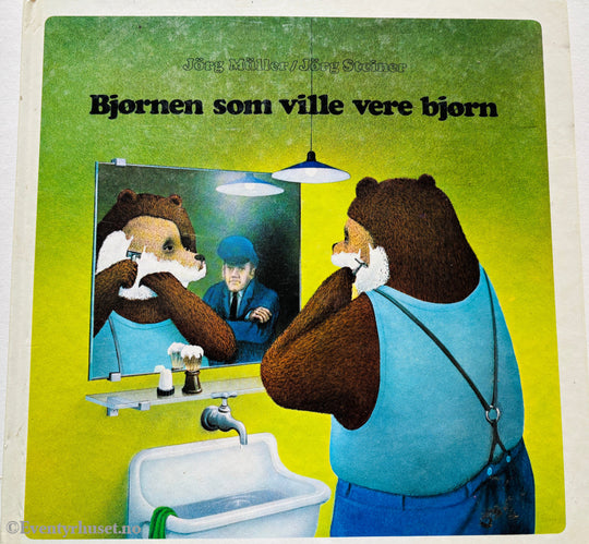 Jörg Müller og Jörg Steiner. Bjørnen som ville være bjørn. 1976. Barnebok.