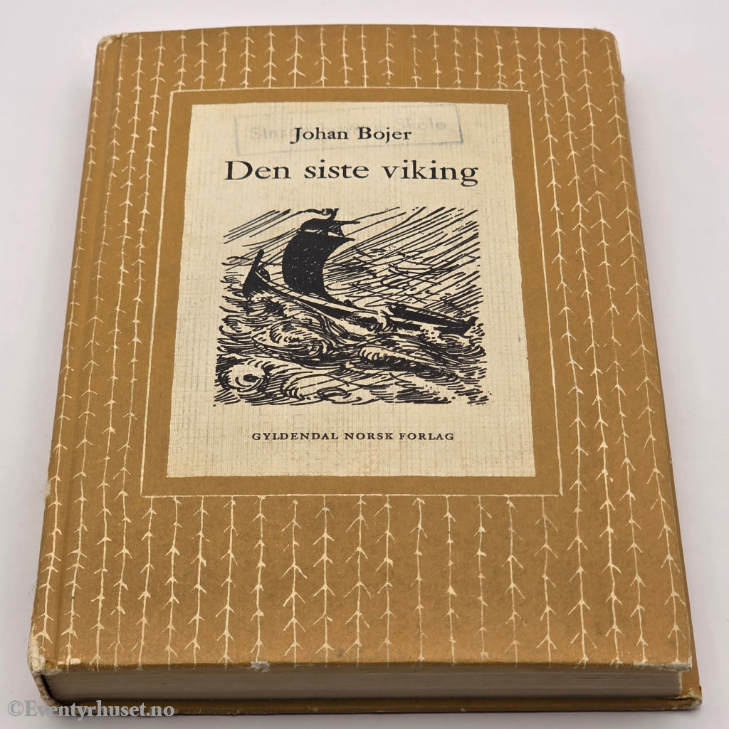 Johan Bojer, 1958. Den siste viking. Bok.
