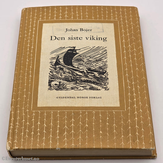Johan Bojer, 1958. Den siste viking. Bok.