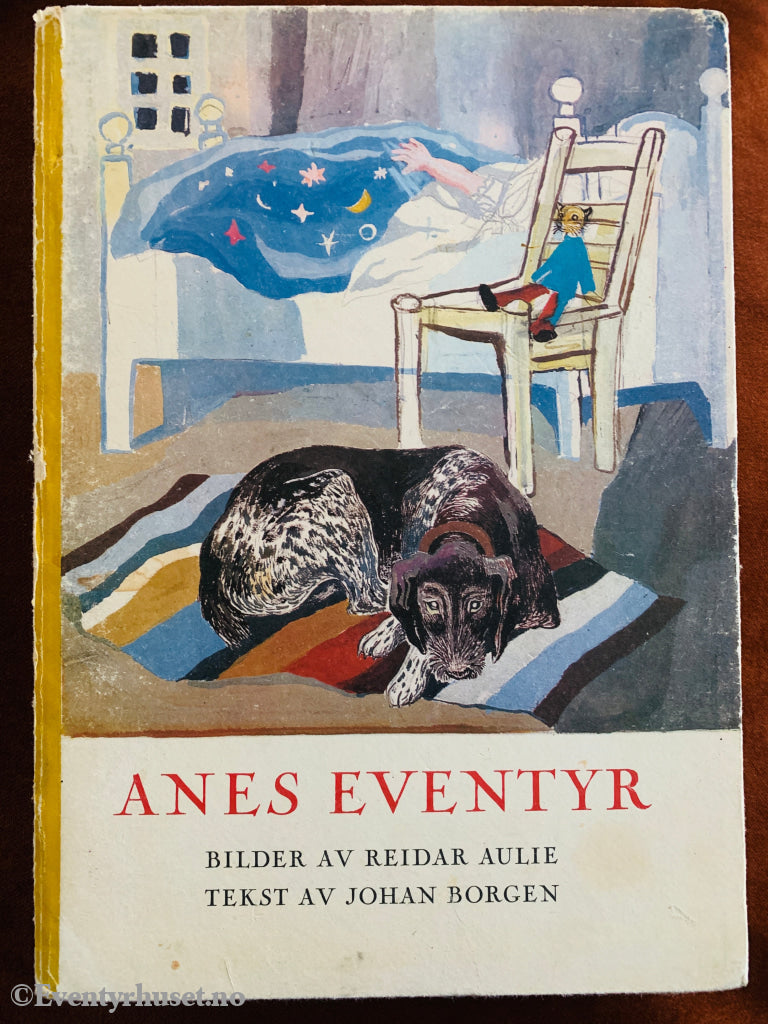 Johan Borgen og Reidar Aulie. Anes eventyr. 1946. Barnebok.