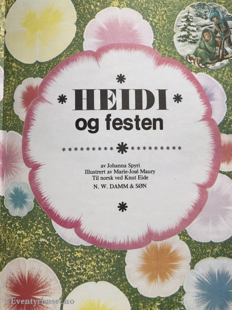 Johanna Spyri. 1978. Heidi Og Festen. Fortelling