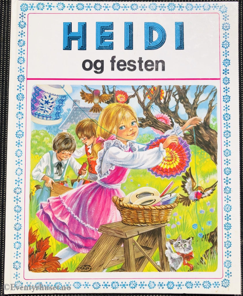 Johanna Spyri. 1978. Heidi Og Festen. Fortelling