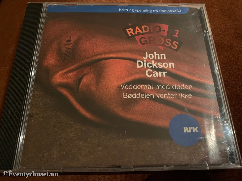 John Dickson Carr. Radio-1 Grøss (Nrk). Lydbok På Cd. Cd
