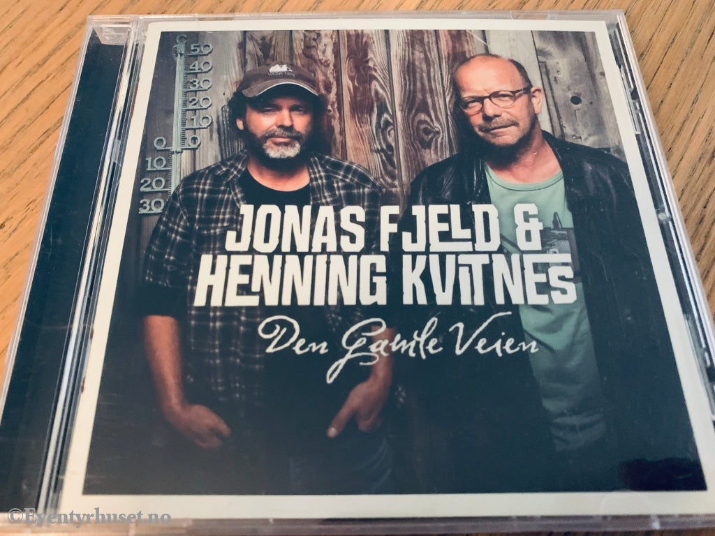 Jonas Fjeld & Henning Kvitnes. 2012. Den gamle veien. CD.