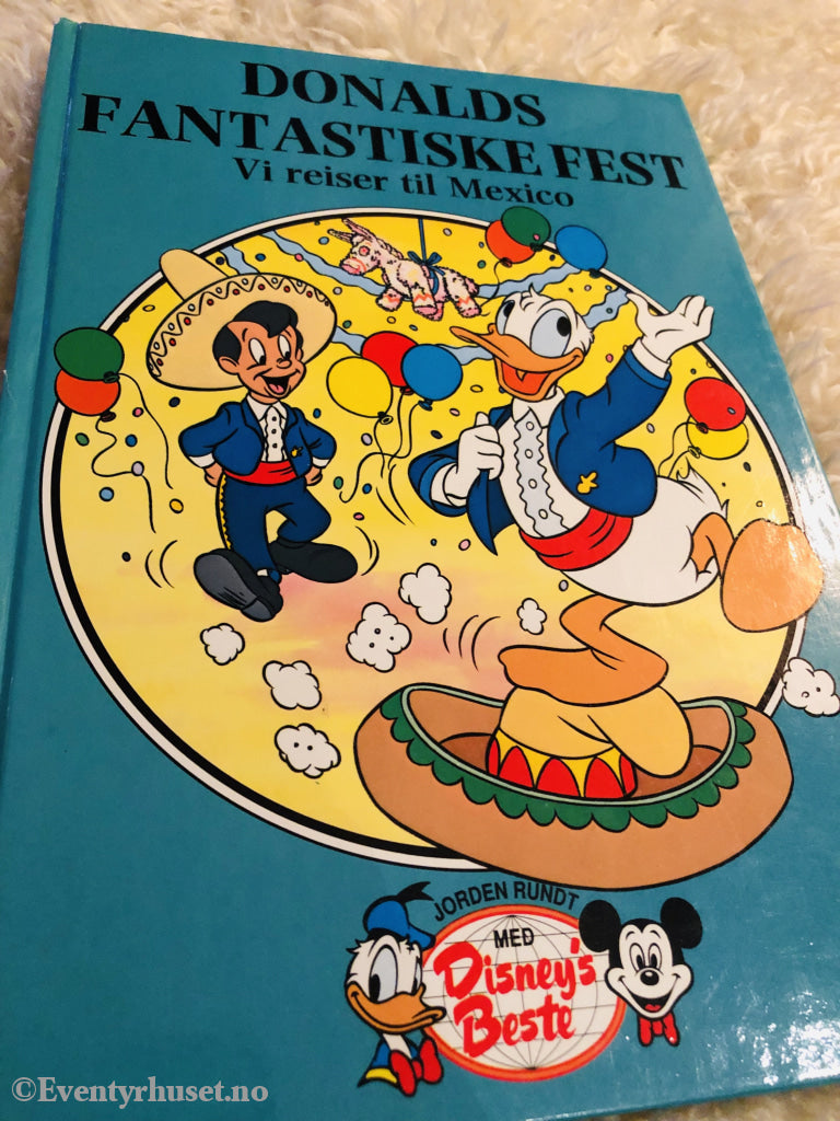 Jorden Rundt Med Disneys Beste. 1993/95. Donalds Fantastiske Fest. Vi Reiser Til Mexico. Fortelling