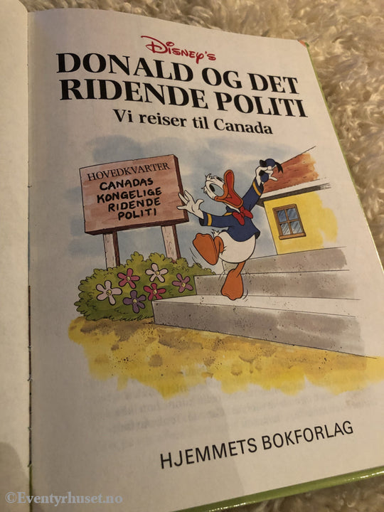 Jorden Rundt Med Disneys Beste. 1994/95. Donald Og Det Ridende Politi. Vi Reiser Til Canada.