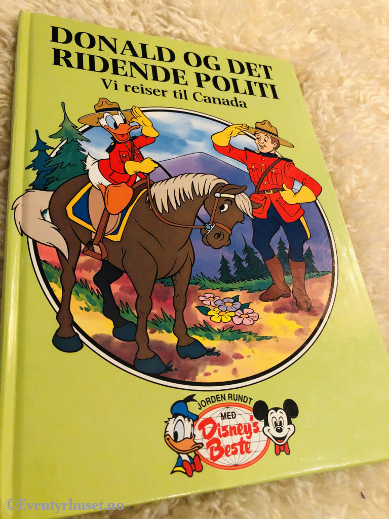 Jorden Rundt Med Disneys Beste. 1994/95. Donald Og Det Ridende Politi. Vi Reiser Til Canada.