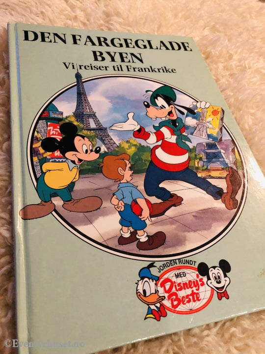 Jorden Rundt Med Disneys Beste. 1994. Den Fargeglade Byen. Vi Reiser Til Frankrike. Fortelling