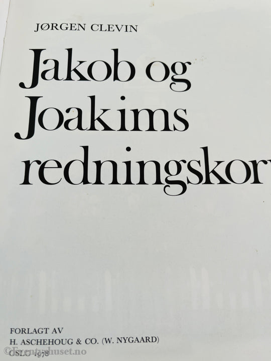 Jørgen Clevin. 1971/78. Jakob Og Joakims Redningskorps. Fortelling