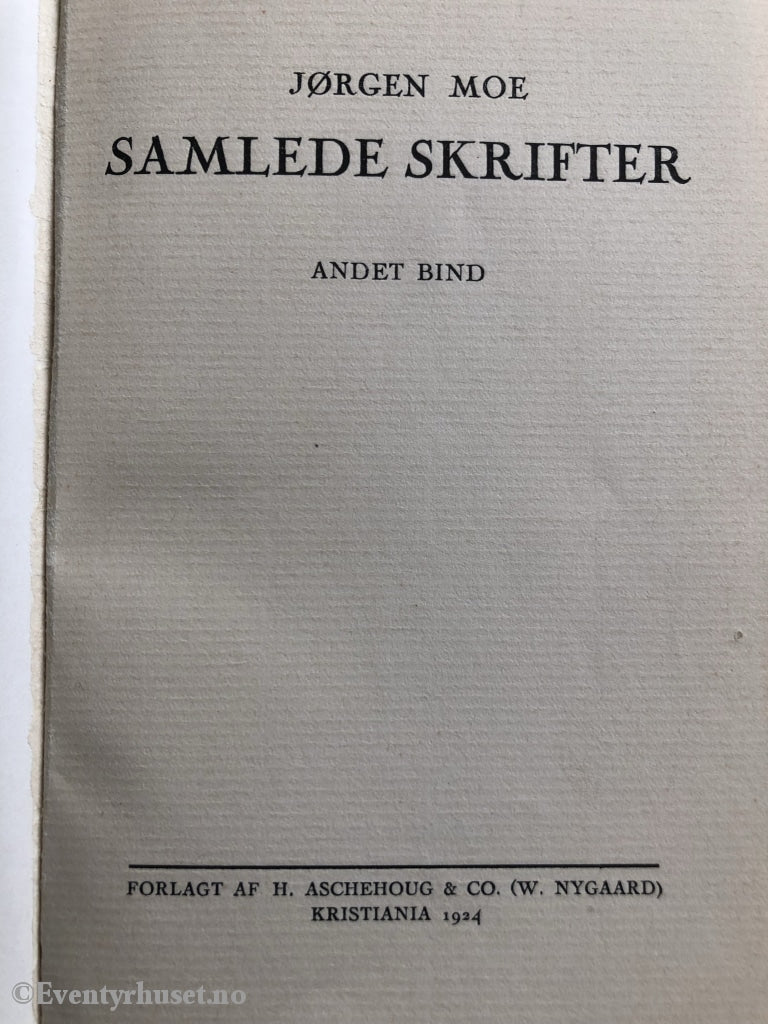 Jørgen Moe. 1924. Samlede Skrifter 2. Eventyrbok