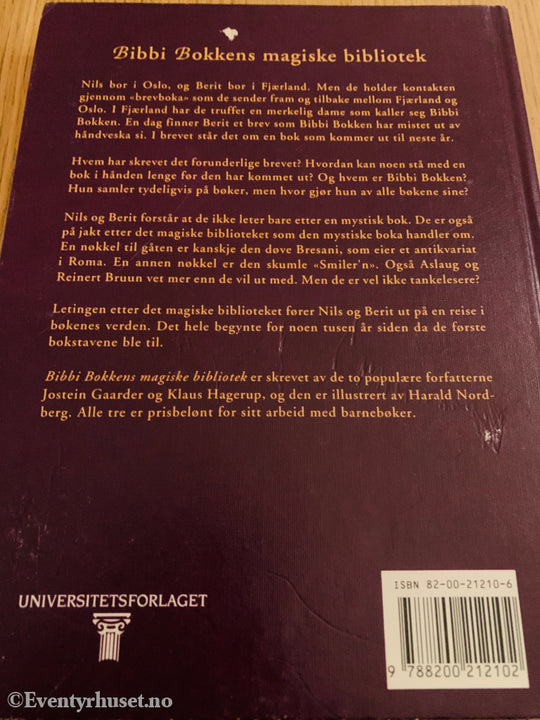 Jostein Gaarder & Klaus Hagerup. 1993. Bibbi Bokkens magiske bibliotek. Bok.