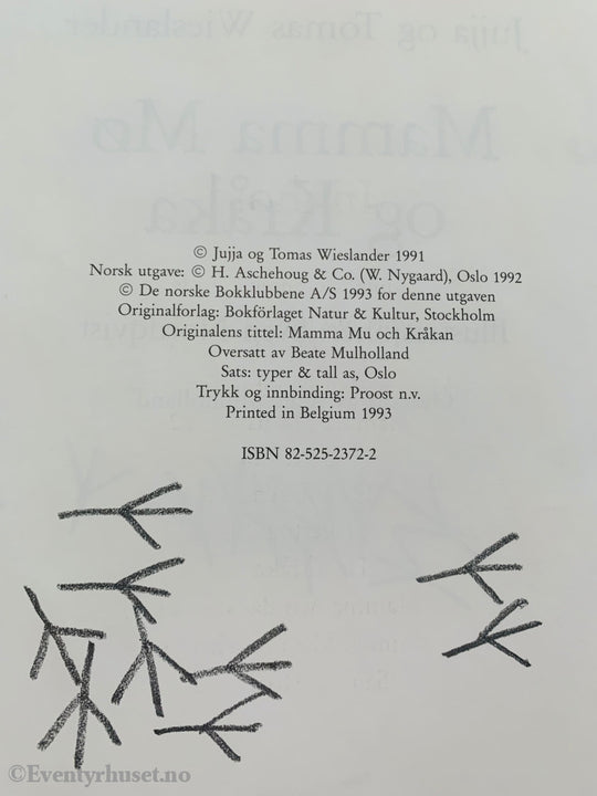 Jujja Og Tomas Wieslander. 1991/93. Mamma Mø Kråka. Fortelling