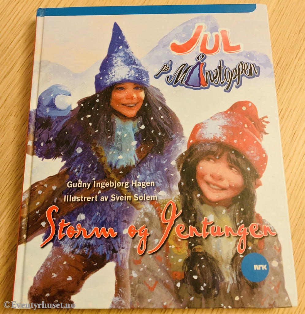 Jul I Månetoppen. Storm Og Jentungen. 2005. Fortelling