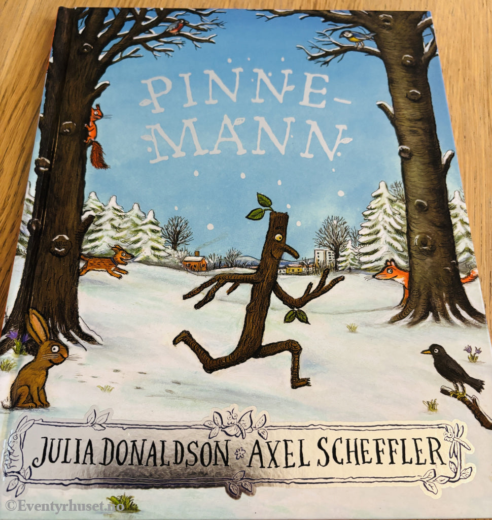 Julia Donaldson & Axel Scheffler. Pinnemannen. Bok.