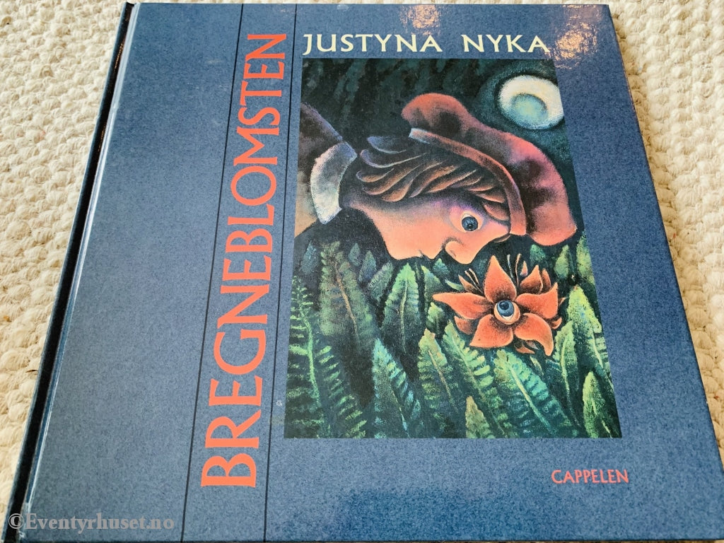 Justyna Nyka. 1993. Bregneblomsten. Fortelling