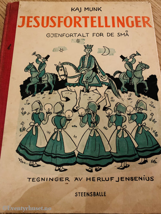 Kaj Munk. 1948. Jesusfortellinger. Gjenfortalt For De Små. Tegninger Ved Herluf Jensenius. Oversatt