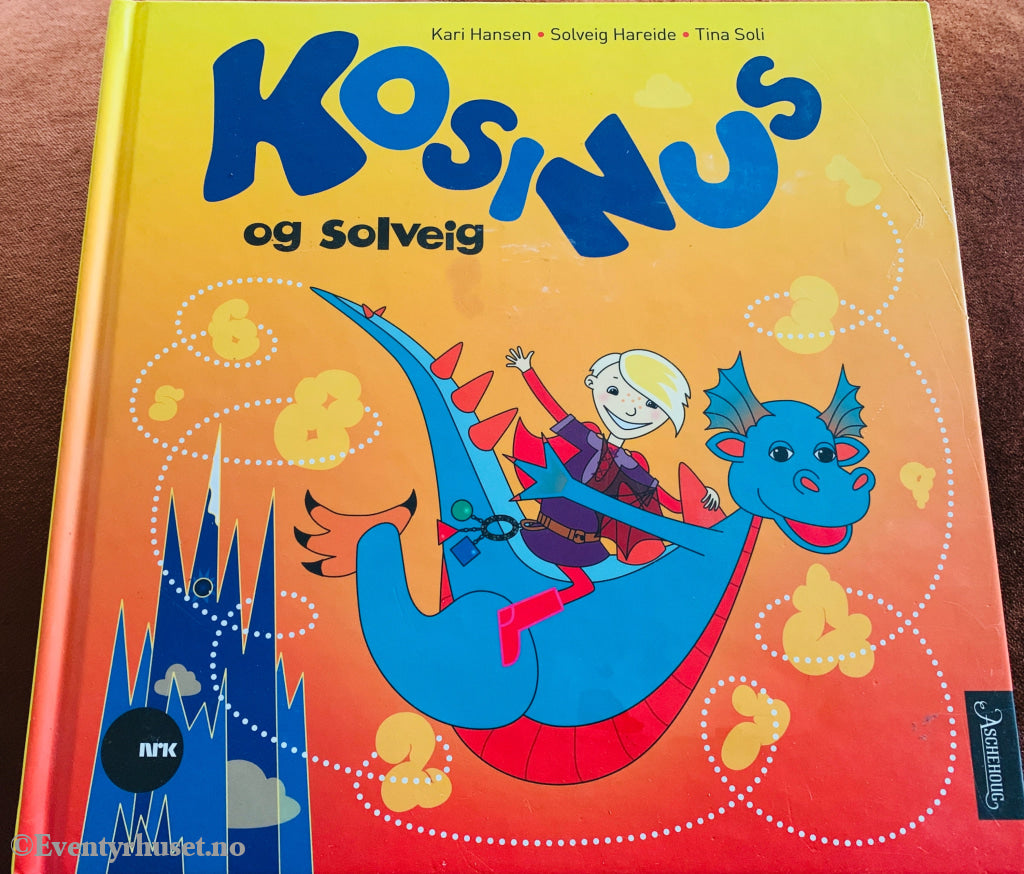 Kari Hansen, Solveig Hareide og Tina Soli. Kosinus og Solveig. 2006. Bok.