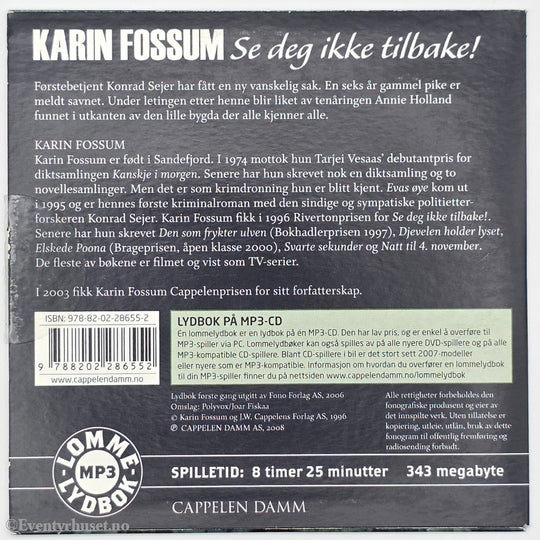 Karin Fossum. 1996. Se deg ikke tilbake!. Lydbok på CD.