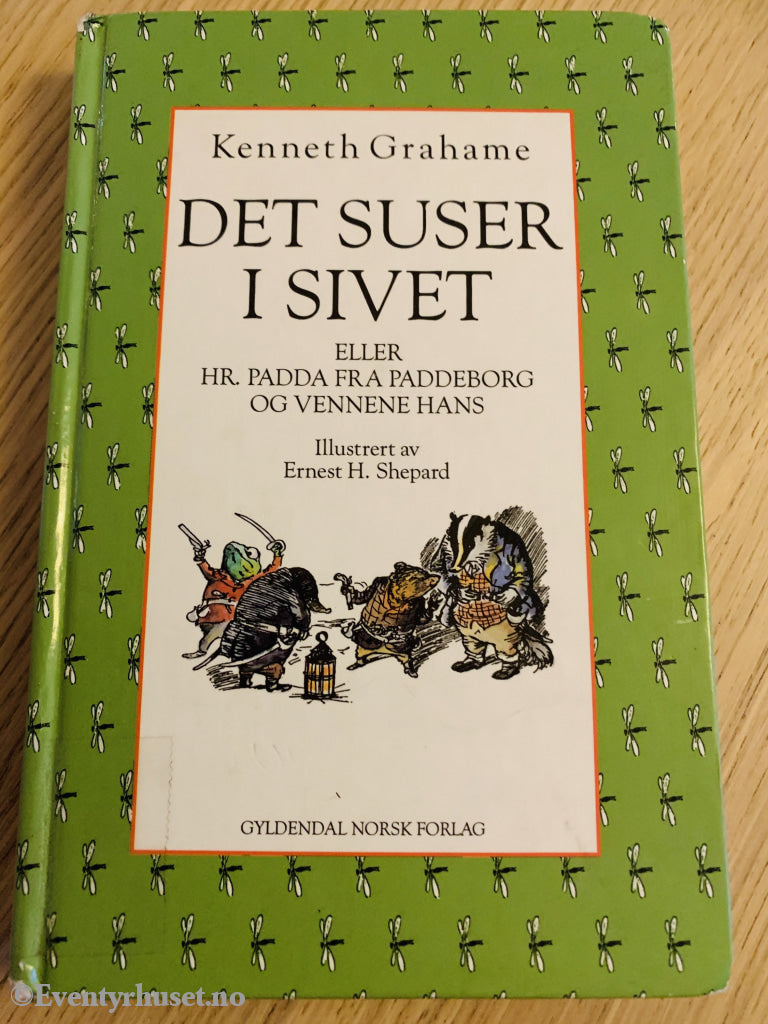 Kenneth Grahame. 1949/94. Det Suser I Sivet. Fortelling