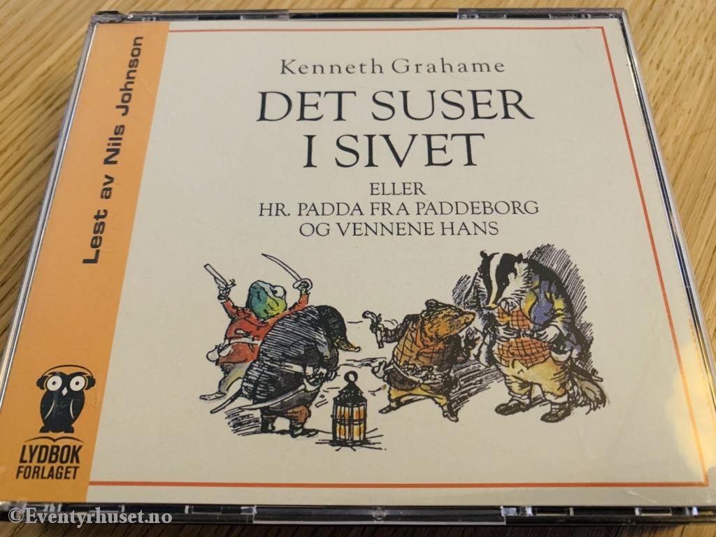 Kenneth Grahame. 1994/01. Det Suser I Sivet. Lydbok På 4 Cd.