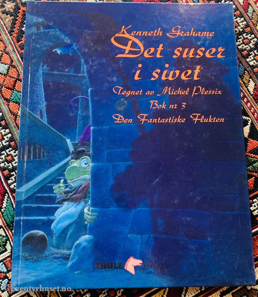 Kenneth Grahame. Det Suser I Sivet. Fortelling