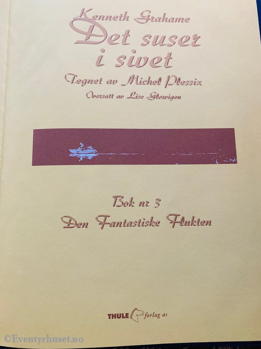 Kenneth Grahame. Det Suser I Sivet. Fortelling