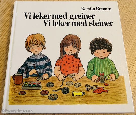 Kerstin Romare. 1976/87. Vi Leker Med Greiner. Steiner. Fortelling