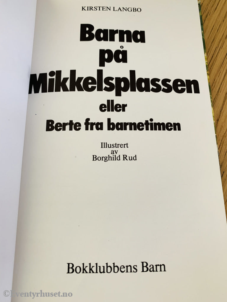 Kirsten Langbo. 1958/77. Barna På Mikkelsplassen. Fortelling